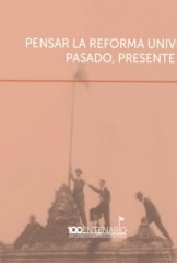 Pensar la Reforma Universitaria